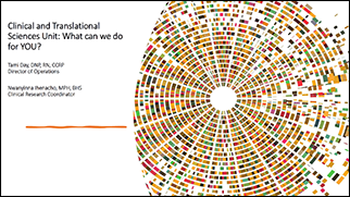 Title Slide: Clinical and Translational Sciences Unit: What can we do for you?