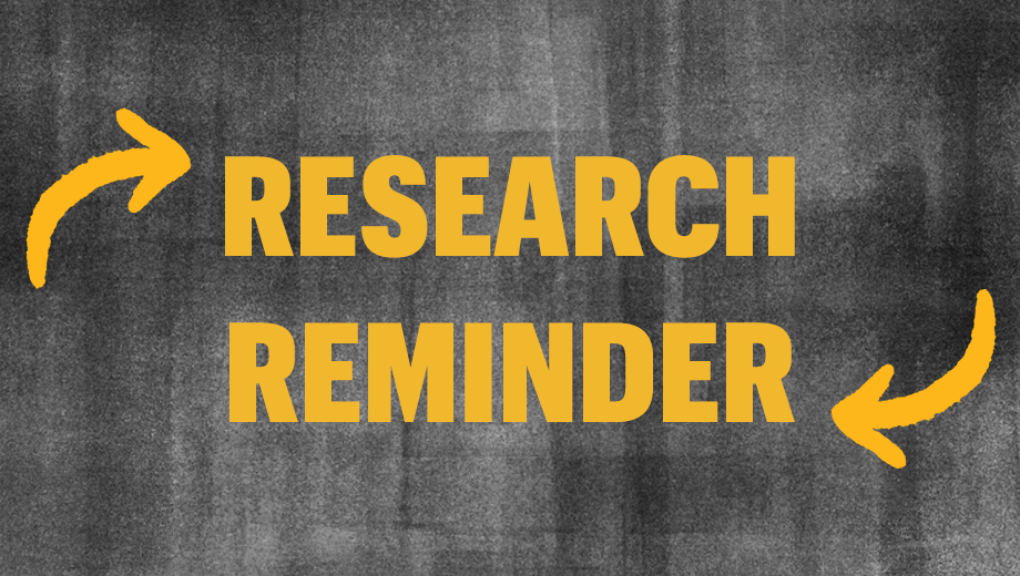 Black box with arrows pointing to "Research Reminder."