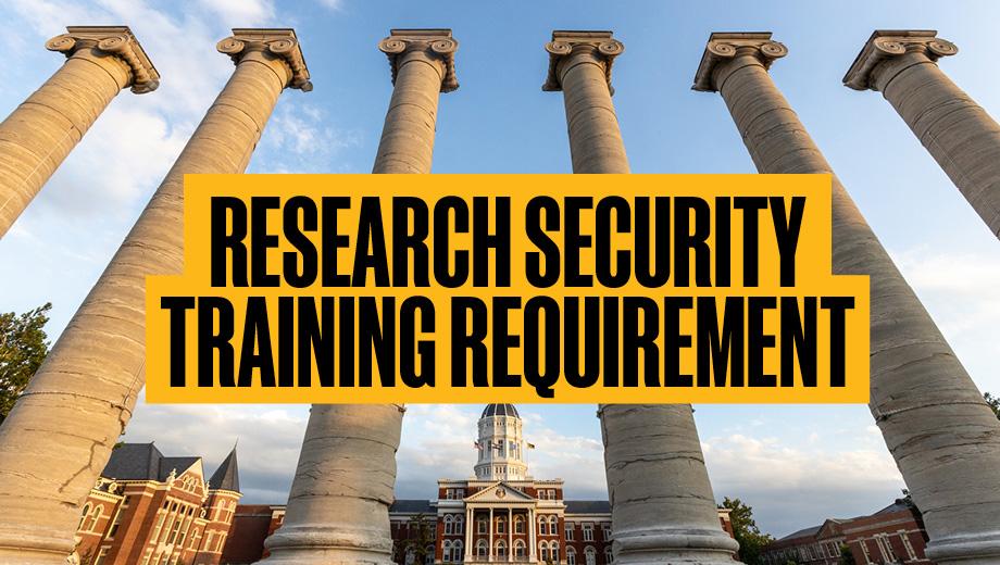 Research Security Training Requirement with the Columns in the background