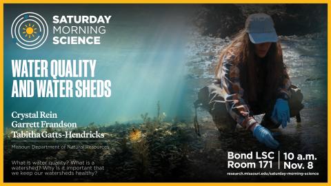 Saturday Morning Science flyer for Nov. 8 - Water Quality and Water Sheds